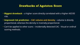 CT CAC SCORE IN RISK STRATIFICATION AND PRIMARY PREVENTION.pptx