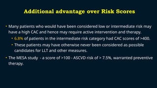 CT CAC SCORE IN RISK STRATIFICATION AND PRIMARY PREVENTION.pptx