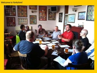 Welcome to Yorkshire!
 