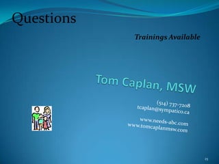 Questions
            Trainings Available




                                  25
 