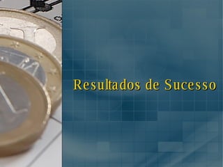 Resultados de Sucesso 