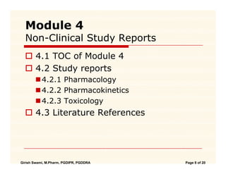 Module 4
  Non-Clinical Study Reports
       4.1
       4 1 TOC of M d l 4
                f Module
       4.2 Study repor...