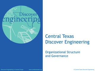 Central Texas Discover Engineering Organizational Structure and Governance 