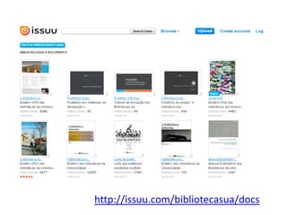 http://issuu.com/bibliotecasua/docs
 