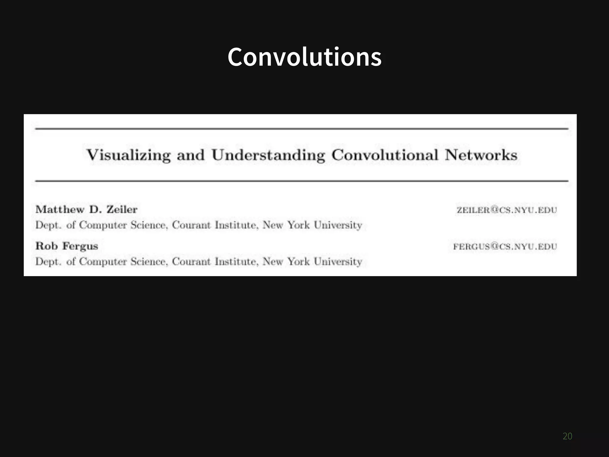 Convolutions
20
 