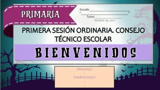 Director(a)
.
Subdirector(es)
.
.
Escuela ___________________________
“________________________________”
Turno: __________________
Octubre 29, 2021
Puedes poner
el logo de tu
escuela aquí
 