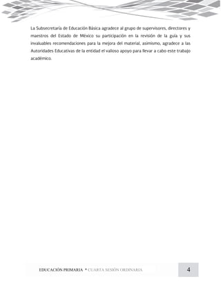 4EDUCACIÓN PRIMARIA * CUARTA SESIÓN ORDINARIA
 