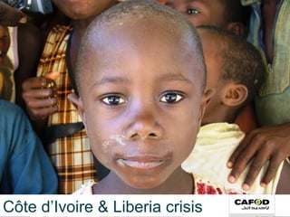 Côte d’Ivoire & Liberia crisis 
