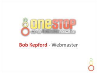 Bob Kepford ‐ Webmaster
 