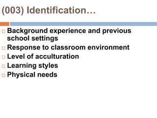 (003) Academic…Discrepancies between verbal and nonverbal learningPerceptual disordersMetacognitive deficitsMemory difficultiesMotor disordersSocial-emotional functioning