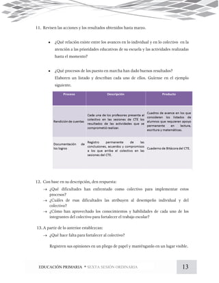 13EDUCACIÓN PRIMARIA * SEXTA SESIÓN ORDINARIA






 