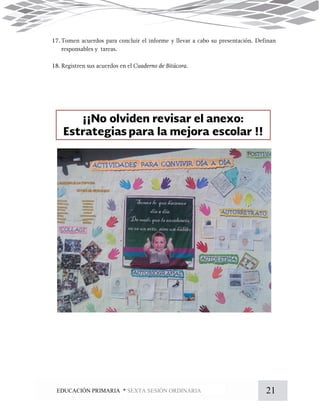 21EDUCACIÓN PRIMARIA * SEXTA SESIÓN ORDINARIA
 