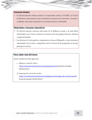 28EDUCACIÓN PRIMARIA * SEXTA SESIÓN ORDINARIA





 