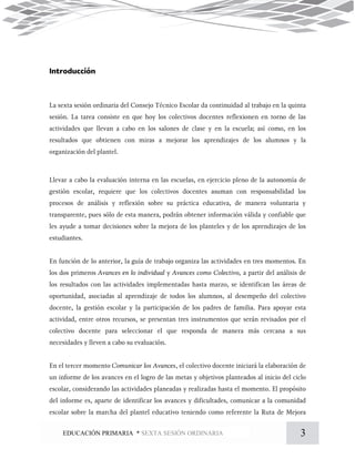 3EDUCACIÓN PRIMARIA * SEXTA SESIÓN ORDINARIA
 