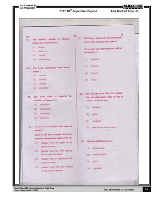 CTET 20TH
September Paper-1 Test Booklet Code - Q
35
 