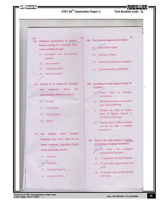 CTET 20TH
September Paper-1 Test Booklet Code - Q
49
 