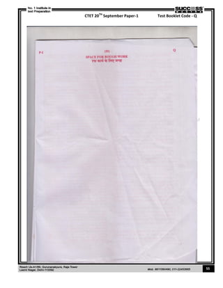 CTET 20TH
September Paper-1 Test Booklet Code - Q
55
 