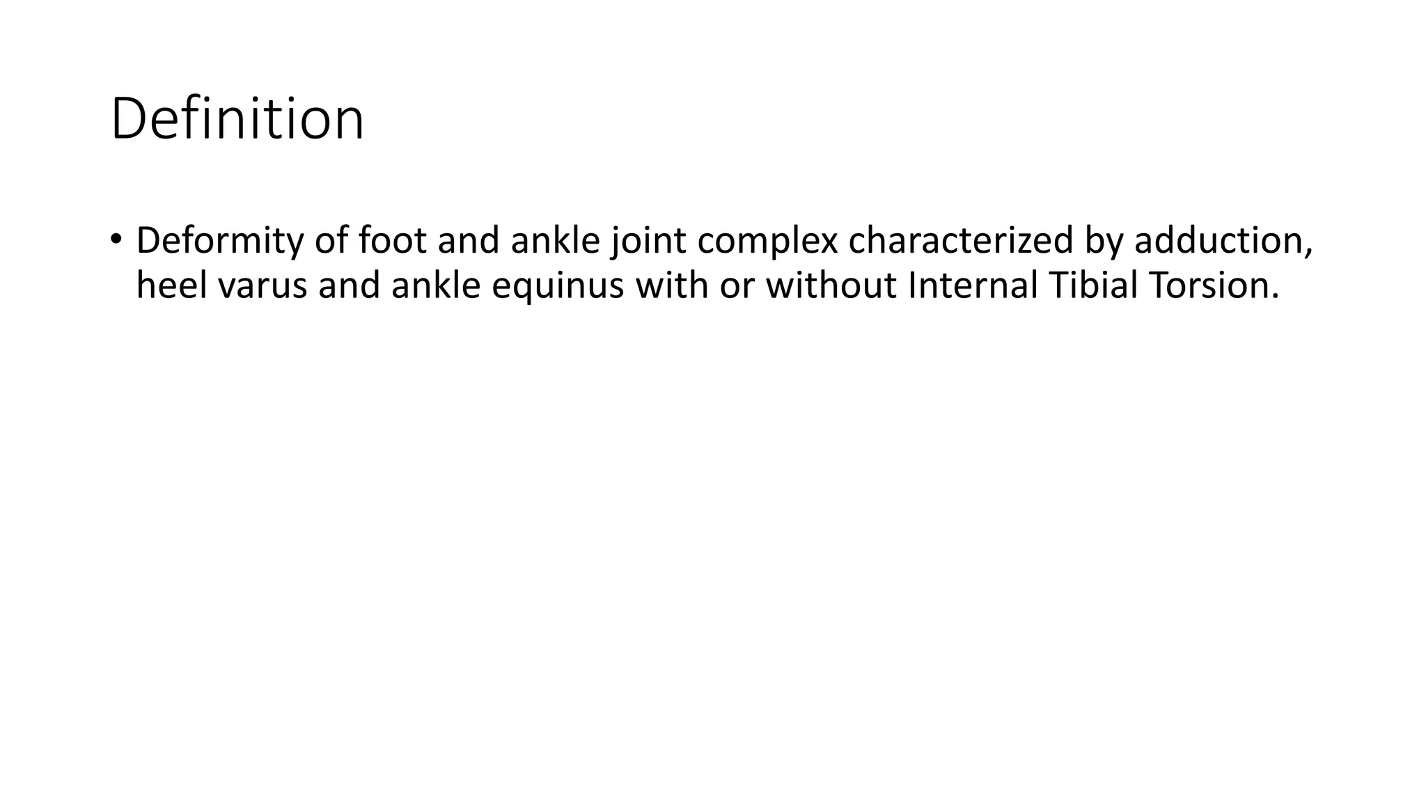 Congenital Talipes Equino Varus (CTEV) PPT