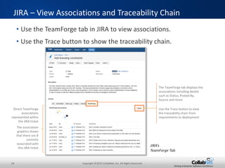 24 Copyright ©2015 CollabNet, Inc. All Rights Reserved.
Driving Enterprise Software Excellence
Task Board Auto-Assign
• When enabled, the new Auto Assign Task to Me flag in the Task
Board will automatically assign tasks to you as they are dragged
across the status swim lanes.
Task Board View
When Tasks are dragged to a new status swim lane
and the Auto Assign Task to Me flag is enabled, the
user’s avatar will appear on the card and the Task
will be assigned to that user Auto Assign Task to Me flag
 