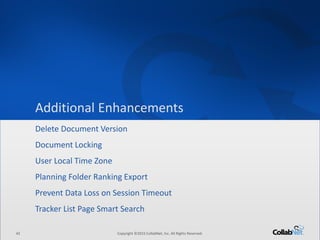 42 Copyright ©2015 CollabNet, Inc. All Rights Reserved.
Driving Enterprise Software Excellence
Speed Up Feature-Branch Development with Git Branch Support
• Leverage the new Git branch support feature to:
– View all branches in a Git repository
– Compare branches to see to what extent and how branches “drift”
from the main branch and each other
 