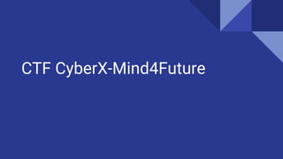 CTF CyberX-Mind4Future
 
