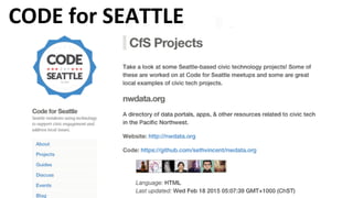 CODE	
  for	
  SEATTLE	
  
 