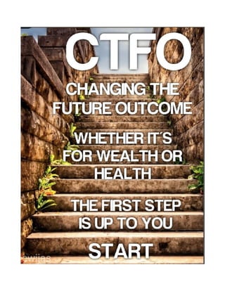 CTFO. The First Step Is Up To You | PDF