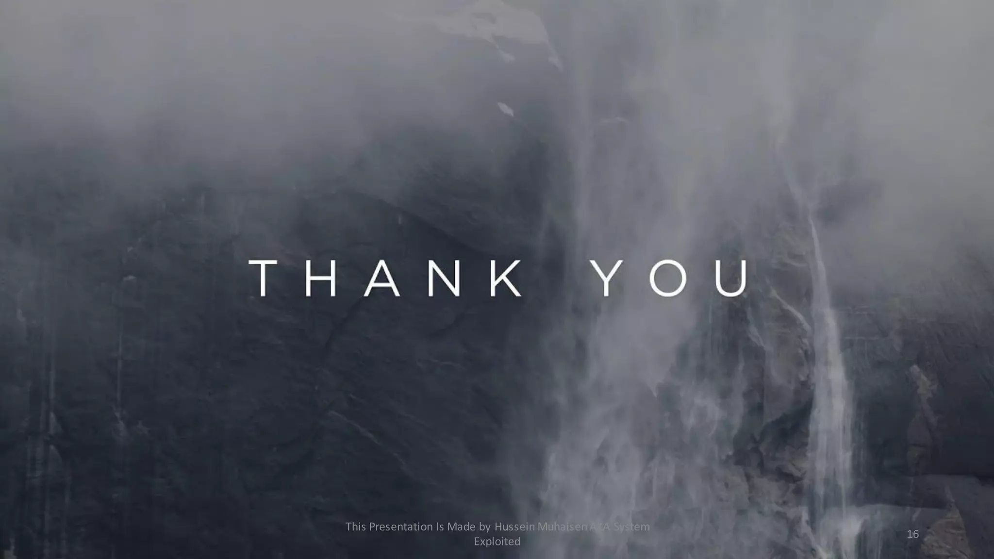 16
This Presentation Is Made by Hussein Muhaisen AKA System
Exploited
 