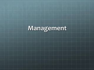 Management
 