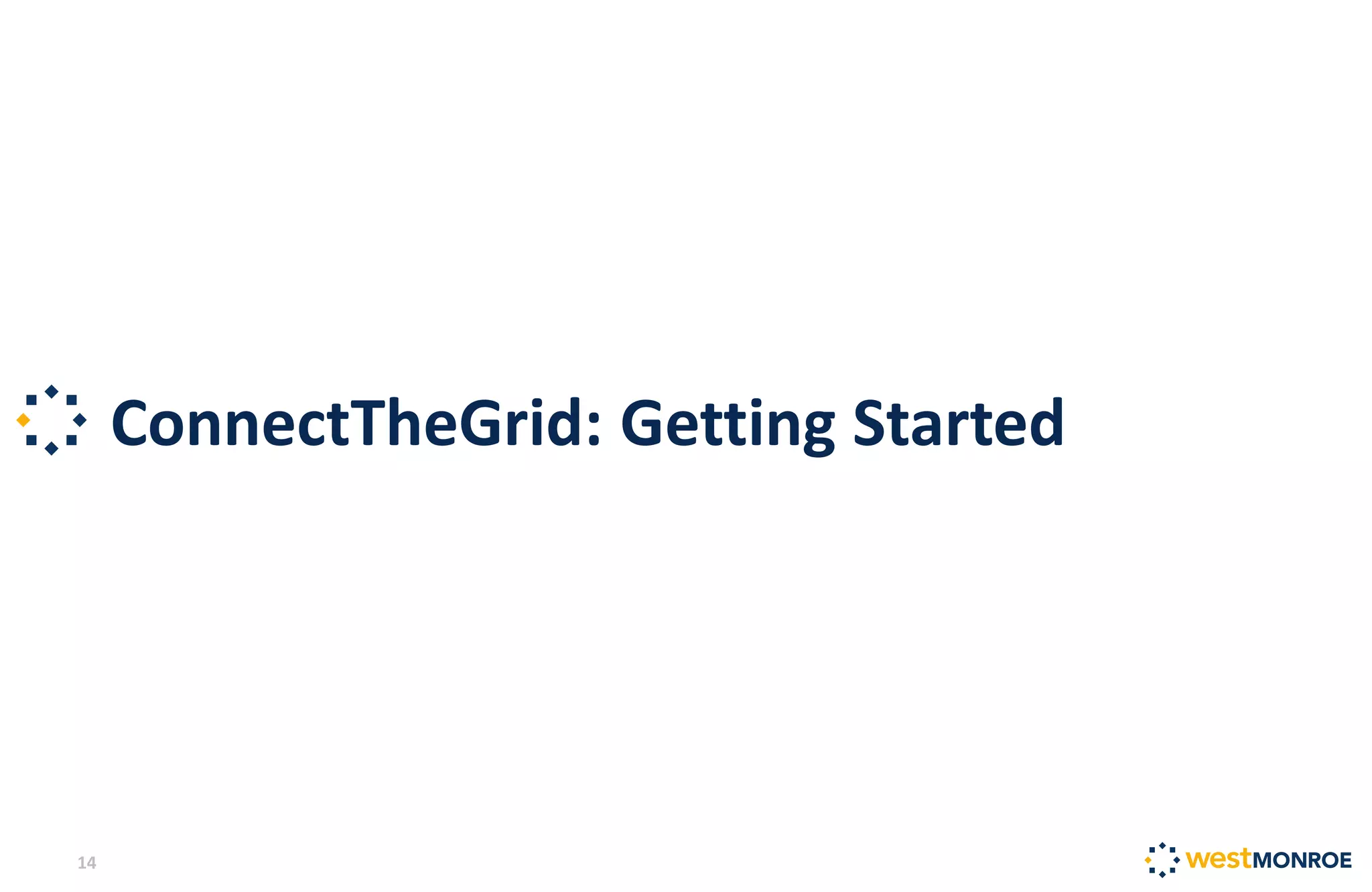 ConnectTheGrid: Getting Started
14
 