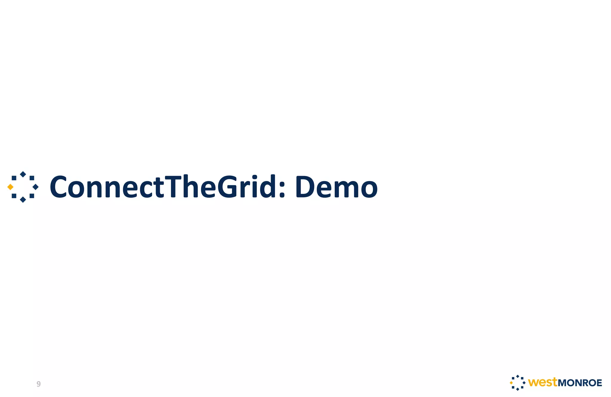 ConnectTheGrid: Demo
9
 