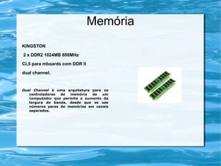 Processador Processor Number E 1600 Of Cores 2 Clock Speed 2.4 GHz L2 Cache 512 KB FSB Speed 800 MHz Instruction Set 64- BIT Lithography 65 nm Max TDP 65 W 