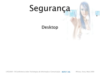 cTIC2009 - Segurança em Aplicações Web-based e RIA