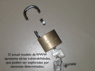 cTIC2009 - Segurança em Aplicações Web-based e RIA