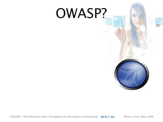 cTIC2009 - Segurança em Aplicações Web-based e RIA