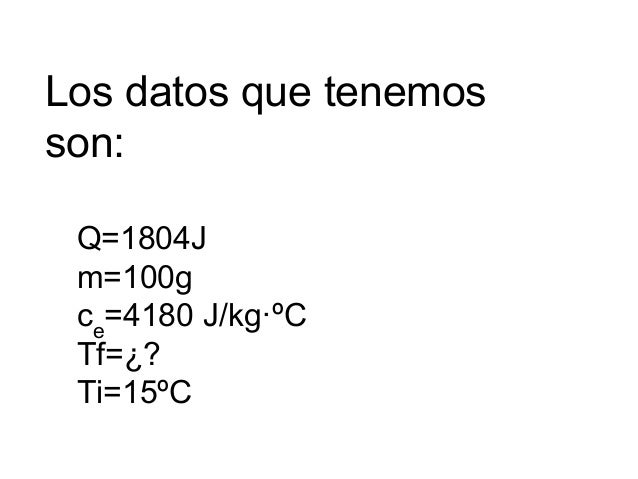 CTII Cálculo temperatura final tras absorción de calor