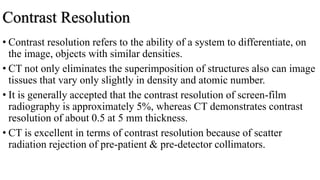 Contrast Resolution Imaging Ct image quality artifacts and it remedy | PPTX
