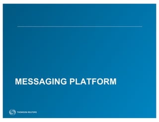 MESSAGING PLATFORM
 