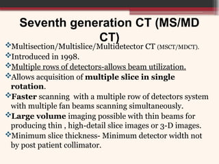 Msct System Computed Tomography: Hardware and Instrumentation | PPTX