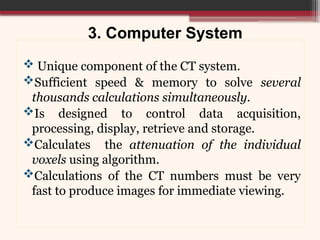 Computed Tomography: Hardware and Instrumentation | PPTX