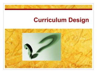 Curriculum Design 