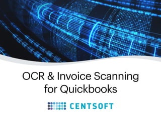 OCR & Invoice Scanning
for Quickbooks
 