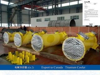 ȴȴ (Gr.2)(Gr.2) Export to Canada Titanium CoolerExport to Canada Titanium Cooler
 