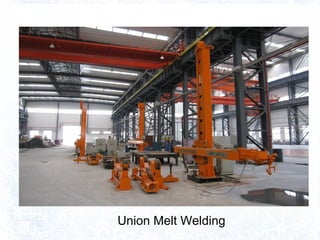 Union Melt Welding
 