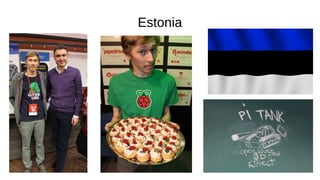 Estonia
 