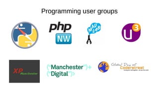 Programming user groups
 