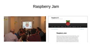 Raspberry Jam
 
