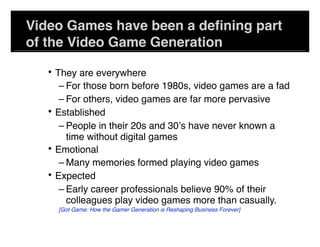 The Use of Games to Educate