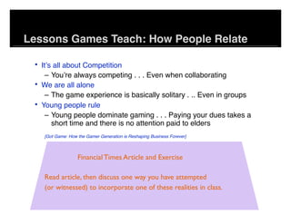 The Use of Games to Educate