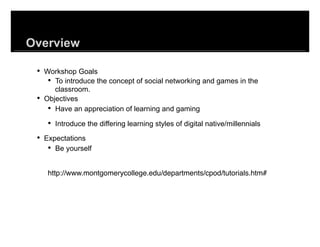 The Use of Games to Educate